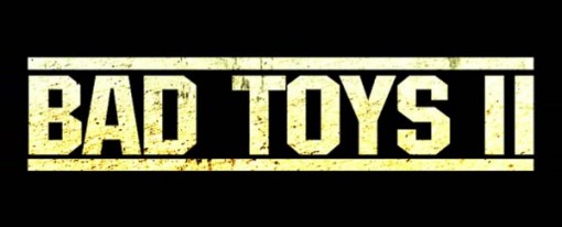 Bad Toys II