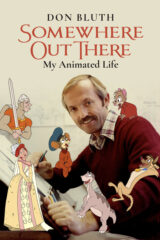 Somwhere Out There: My Animated Life