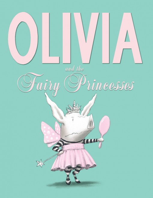 Olivia and the Fairy Princesses book