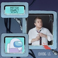 Among Us Patton Oswalt